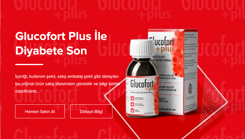 Glucofort plus yorumlar